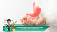 Strategi-Menjaga-Lambung-Sehat-Meski-Jadwal-Kerja-Padat-Tidak-Teratur-Harian
