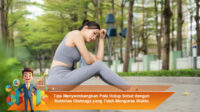Tips-Menyeimbangkan-Pola-Hidup-Sehat-dengan-Rutinitas-Olahraga-yang-Tidak-Menguras-Waktu
